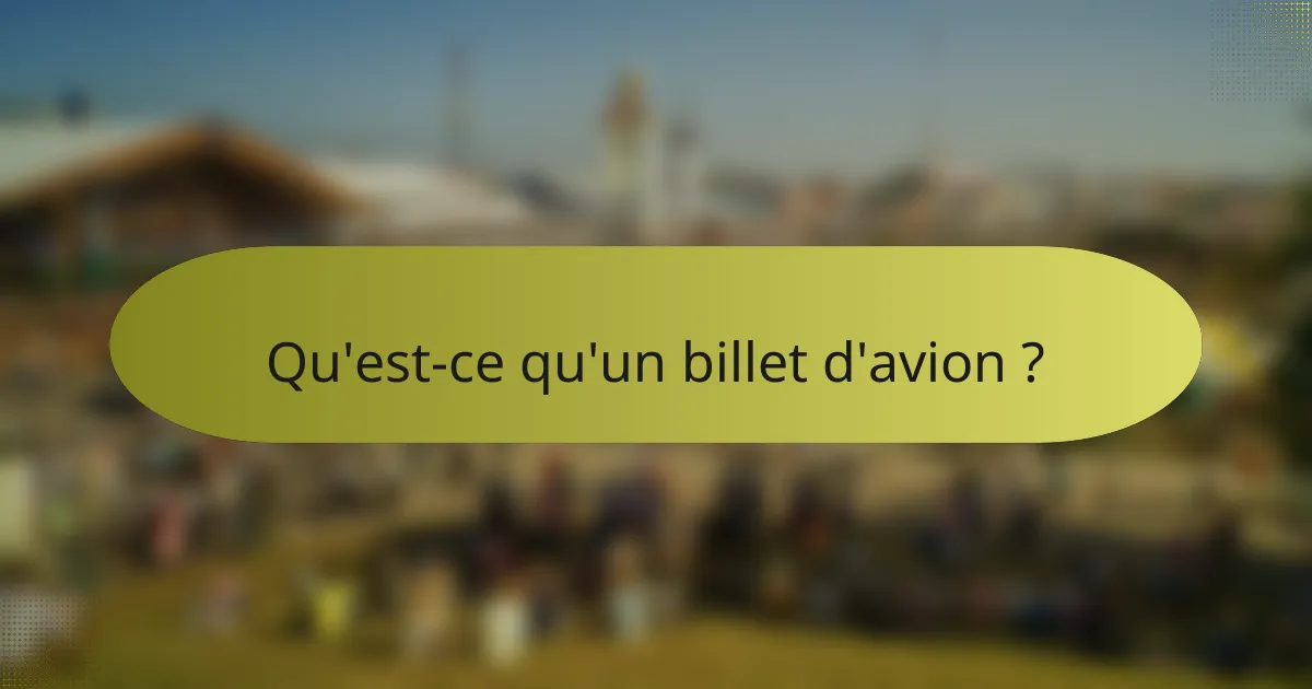 Qu'est-ce qu'un billet d'avion ?